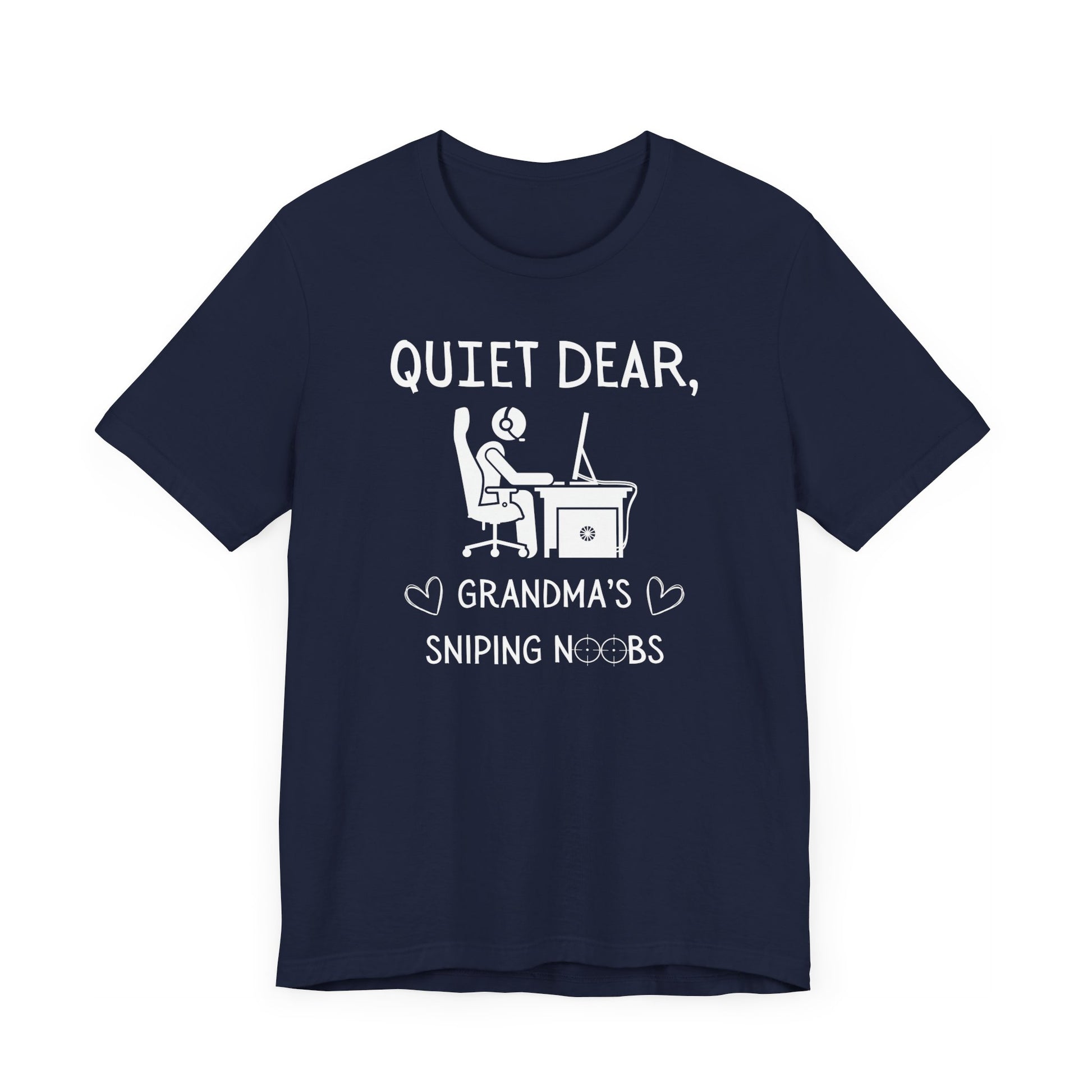 A flat image of a navy t-shirt that reads Quiet Dear, Grandma's Sniping Noobs in white text. The lower text is framed by two hearts, and the O's are in the shape of sniper scopes. In the center of the shirt is an image of a person at a desk with a gaming PC.